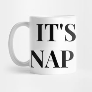 its not nap time Mug